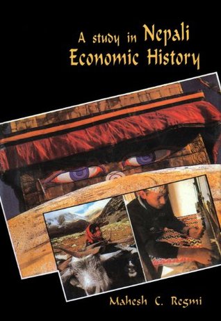 A Study in Nepali Economic History 1768-1846 (Kindle Edition)