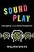 Sound Play: Video Games and...