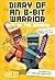 Diary of an 8-Bit Warrior: ...