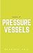 Basics of Pressure Vessels