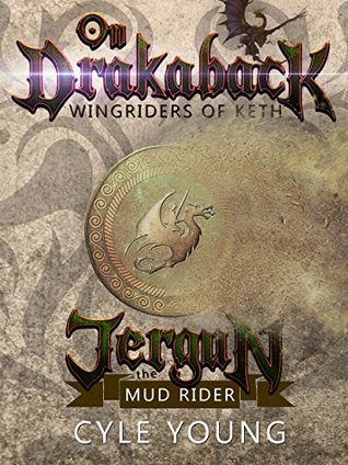 Jergun the Mud Rider (Wingriders of Keth Book 1)