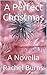 A Perfect Christmas: A Novella