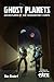 Ghost Planets: Adventures of the Xenohistory Corps