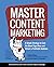 Master Content Marketing: A...