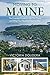 Moving to Maine: The Essential Guide to Get You There and What You Need to Know to Stay