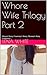 Whore Wife Trilogy: Part 2
