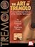 The Art of Tremolo: A Compr...