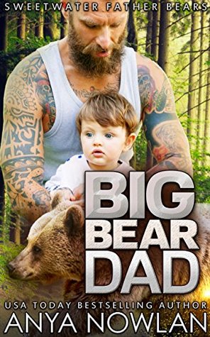Big Bear Dad (Sweetwater Father Bears, #4)