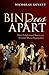 Bind Us Apart: How Enlightened Americans Invented Racial Segregation