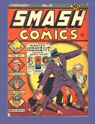 Smash Comics #31: Featuring "The Ray" Newest Sensation of Comic Magazines! (Paperback)