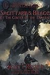 Sagittarius Bragg at the Center of the Universe (Sagittarius Bragg, Earth's Last Defender Book 1)