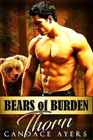 Thorn (Bears of Burden, #1)