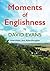 Moments of Englishness: Anecdotes and Afterthoughts