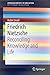 Friedrich Nietzsche: Reconciling Knowledge and Life (SpringerBriefs in Education)