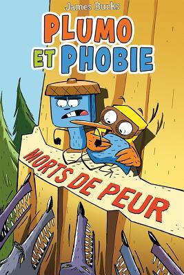 Plumo Et Phobie: N° 3 - Morts de Peur (French Edition)