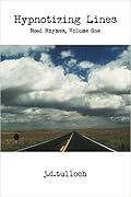 Hypnotizing Lines: Road Rhymes, #1