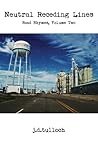 Neutral Receding Lines (Road Rhymes, #2)