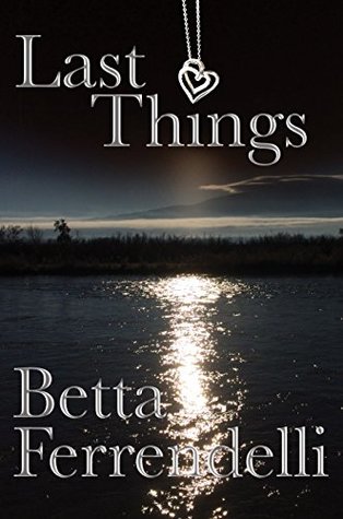 Last Things (Kindle Edition)