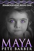 MAYA: Symbiogenesis Book One