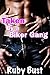 Taken By a Biker Gang by Ruby Bust