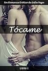 Tócame - Libro 1:...