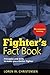 Fighter's Fact Book 1: Principles and Drills to Make You a Better Fighter
