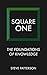 Square One: The Foundations...