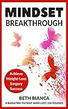 Mindset Breakthrough: Achieve Weight-Loss Surgery Success
