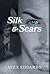 Silk & Scars