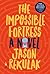 The Impossible Fortress