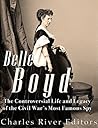 Belle Boyd: The C...