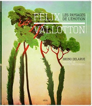 Félix Vallotton : Les paysages de l'émotion (Hardcover)