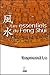 Les essentiels du Feng Shui by Raymond Lo