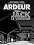Ardeur Vol. 6: Jack le vengeur (French Edition)