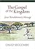 The Gospel of the Kingdom by David Seccombe