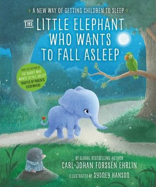 The Little Elephant Who Wants To Fall Asleep (Hardcover)
