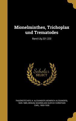 Mionelminthes, Trichoplax und Trematodes; Band Lfg 221.223 (German Edition)