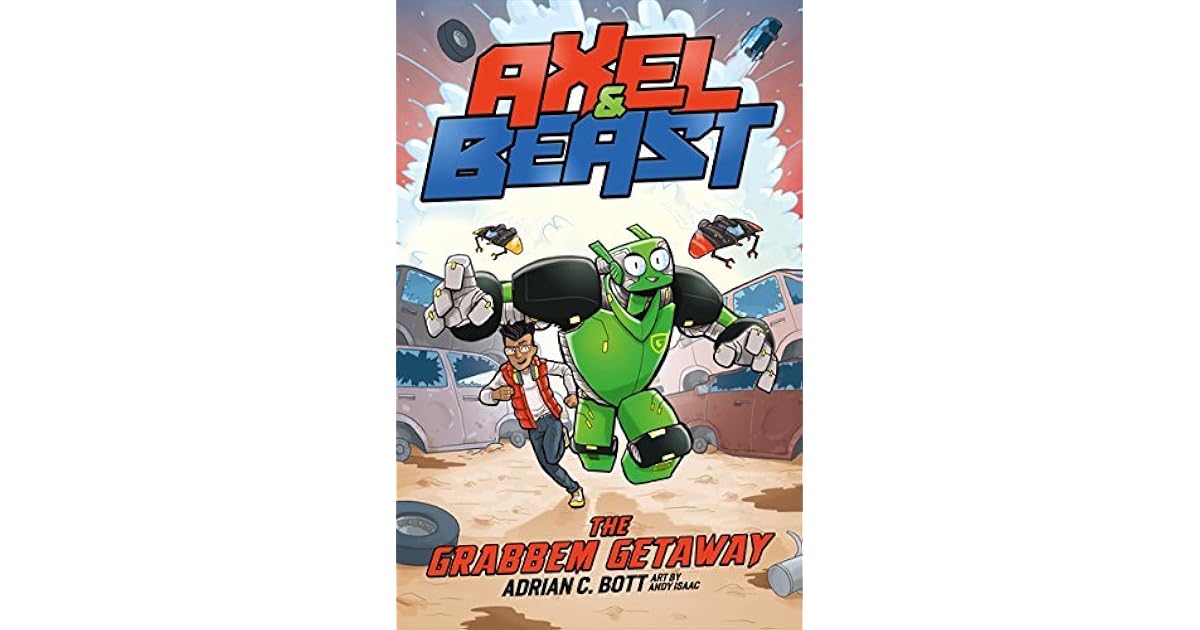 The Grabbem Getaway (Axel and BEAST 1) by Adrian C. Bott
