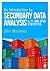 An Introduction to Secondary Data Analysis with IBM SPSS Statistics