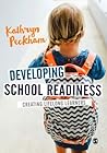 Developing School Readiness: Creating Lifelong Learners