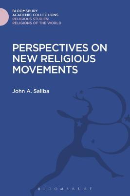 Perspectives on New Religious Movements (Religious Studies: Bloomsbury Academic Collections)