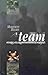A team avagy az együttműködő csoport