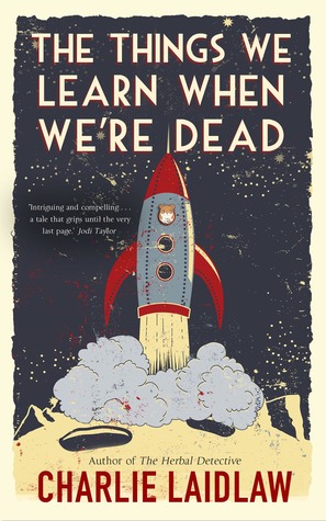 The Things We Learn When We're Dead (Paperback)