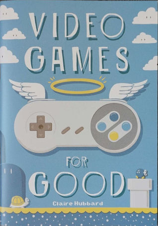 Video Games For Good