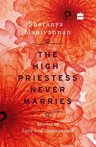 The High Priestess Never Marries: Stories of Love and Consequence