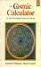 The Cosmic Calculator: Book One