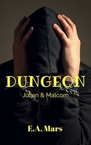 Julian & Malcom (Dungeon, #1)