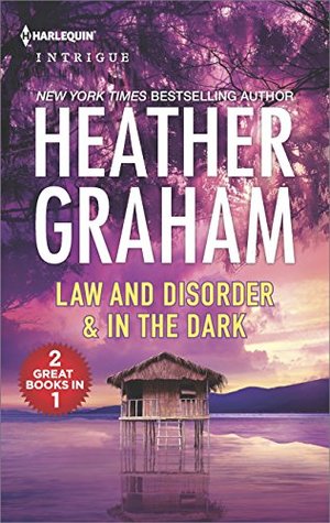 Law and Disorder & In the Dark