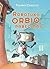 Robotuko Orbio pabėgimas by Thomas Christos