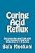Curing Acid Reflux: Discover the vital link with Breathing